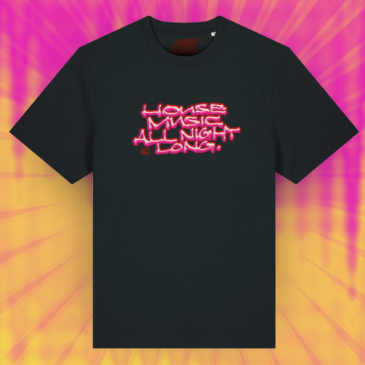 House Music All Night Long T-Shirt